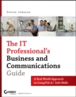 The IT Professional's Business and Communications Guide : A Real-World Approach to CompTIA A+ Soft Skills - eBook