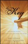 The Key : The Missing Secret for Attracting Anything You Want - eBook