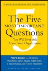 The Five Most Important Questions You Will Ever Ask About Your Organization - Book