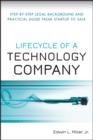 Lifecycle of a Technology Company : Step-by-Step Legal Background and Practical Guide from Startup to Sale - eBook