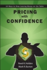 Pricing with Confidence : 10 Ways to Stop Leaving Money on the Table - eBook