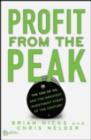Profit from the Peak : The End of Oil and the Greatest Investment Event of the Century - eBook