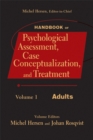 Handbook of Psychological Assessment, Case Conceptualization, and Treatment, Volume 1 : Adults - eBook
