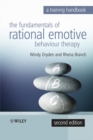 Fundamentals of Rational Emotive Behaviour Therapy : A Training Handbook - Book