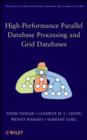 High-Performance Parallel Database Processing and Grid Databases - eBook