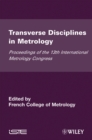 Transverse Disciplines in Metrology : Proceedings of the 13th International Metrology Congress, 2007 - Lille, France - eBook