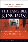 The Tangible Kingdom : Creating Incarnational Community - eBook