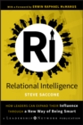 Relational Intelligence : How Leaders Can Expand Their Influence Through a New Way of Being Smart - Book