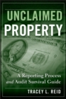 Unclaimed Property : A Reporting Process and Audit Survival Guide - eBook