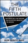 The Fifth Postulate : How Unraveling A Two Thousand Year Old Mystery Unraveled the Universe - eBook