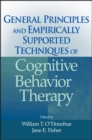 General Principles and Empirically Supported Techniques of Cognitive Behavior Therapy - eBook