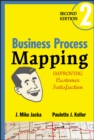 Business Process Mapping : Improving Customer Satisfaction - eBook