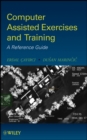 Computer Assisted Exercises and Training : A Reference Guide - eBook
