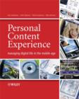 Personal Content Experience : Managing Digital Life in the Mobile Age - eBook