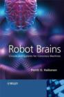 Robot Brains : Circuits and Systems for Conscious Machines - eBook
