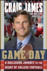 Game Day : A Rollicking Journey to the Heart of College Football - eBook