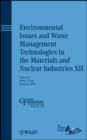 Environmental Issues and Waste Management Technologies in the Materials and Nuclear Industries XII - eBook