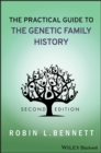 The Practical Guide to the Genetic Family History - eBook