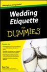 Wedding Etiquette For Dummies - eBook