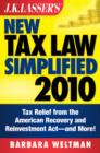 J.K. Lasser's New Tax Law Simplified 2010 - eBook