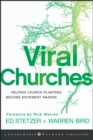 Viral Churches : Helping Church Planters Become Movement Makers - eBook