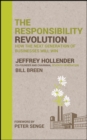 The Responsibility Revolution : How the Next Generation of Businesses Will Win - eBook