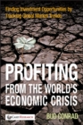 Profiting from the World's Economic Crisis : Finding Investment Opportunities by Tracking Global Market Trends - eBook
