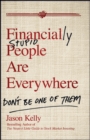 Financially Stupid People Are Everywhere : Don't Be One Of Them - eBook