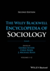 The Wiley Blackwell Encyclopedia of Sociology, 12 Volumes - Book