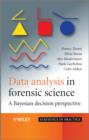 Data Analysis in Forensic Science : A Bayesian Decision Perspective - eBook