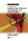 A Companion to Lesbian, Gay, Bisexual, Transgender, and Queer Studies - eBook
