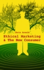 Ethical Marketing and The New Consumer - eBook