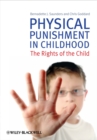 Physical Punishment in Childhood : The Rights of the Child - eBook