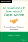 An Introduction to International Capital Markets : Products, Strategies, Participants - eBook