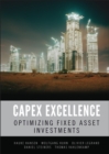 CAPEX Excellence : Optimizing Fixed Asset Investments - eBook