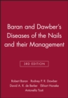 Baran and Dawber's Diseases of the Nails and their Management - eBook