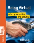 Being Virtual : Who You Really Are Online - eBook
