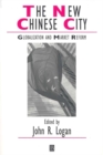 The New Chinese City : Globalization and Market Reform - eBook