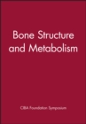 Bone Structure and Metabolism - eBook