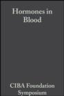 Hormones in Blood, Volume 11 : Colloquia on Endocrinology - eBook
