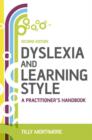 Dyslexia and Learning Style : A Practitioner's Handbook - eBook