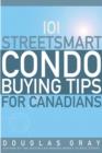 101 Streetsmart Condo Buying Tips for Canadians - eBook