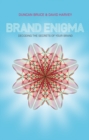 Brand Enigma : Decoding the Secrets of your Brand - eBook