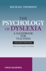 The Psychology of Dyslexia : A Handbook for Teachers with Case Studies - eBook