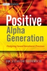 Positive Alpha Generation : Designing Sound Investment Processes - eBook