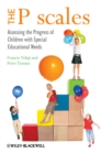 The P scales : Assessing the Progress of Children with Special Educational Needs - eBook