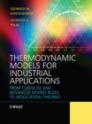 Thermodynamic Models for Industrial Applications : From Classical and Advanced Mixing Rules to Association Theories - eBook