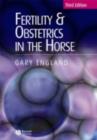 Fertility and Obstetrics in the Horse - eBook