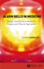 Alarm Bells in Medicine : Danger Symptoms in Medicine, Surgery and Clinical Specialties - eBook