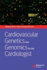 Cardiovascular Genetics and Genomics for the Cardiologist - eBook